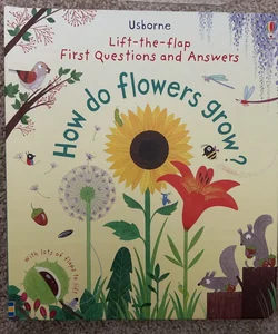 How do flowers grow?