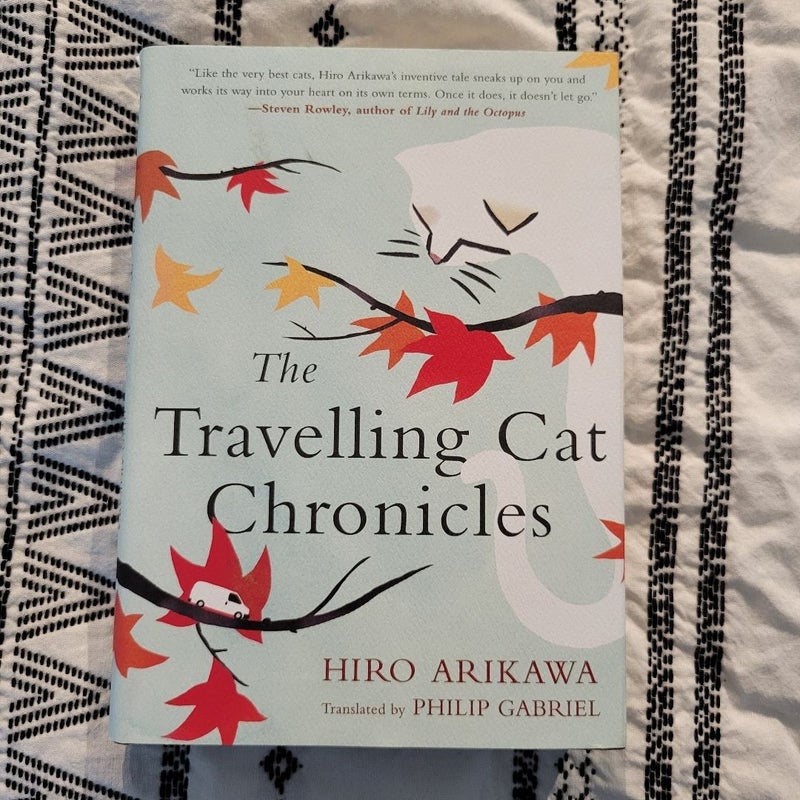 The Travelling Cat Chronicles by Hiro Arikawa, Philip Gabriel