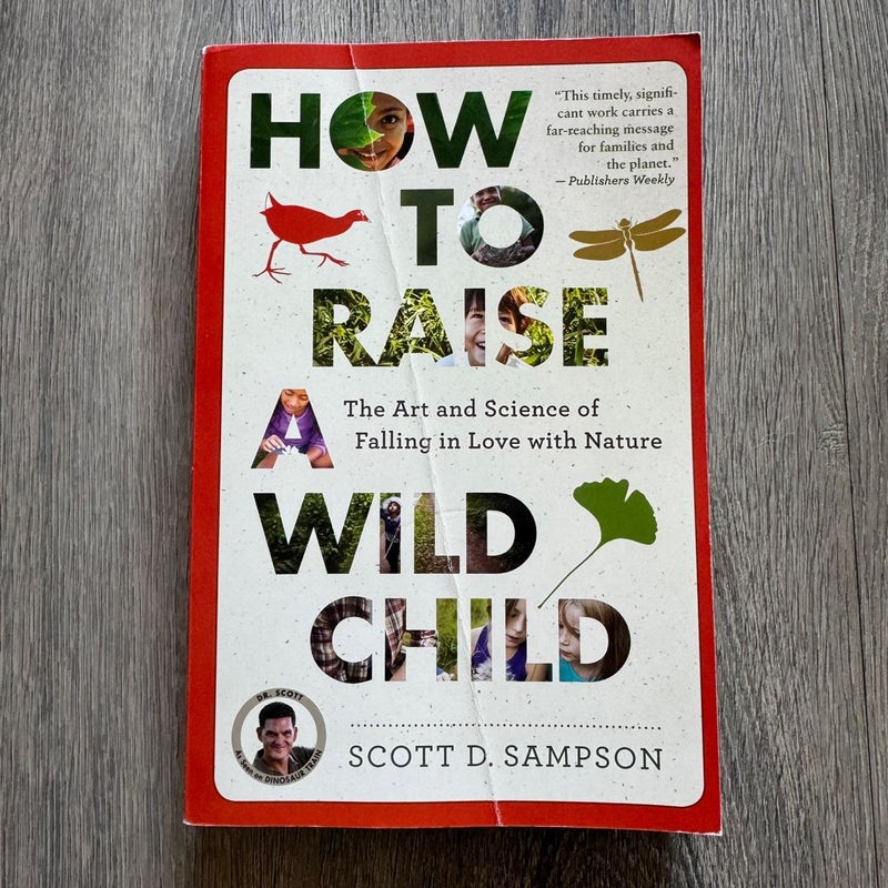 How to Raise a Wild Child