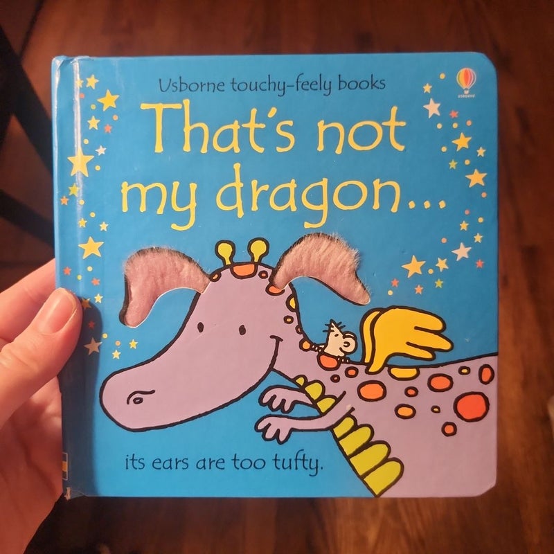 Usborne Touchy- Feely Books: Thats Not My Dragon...