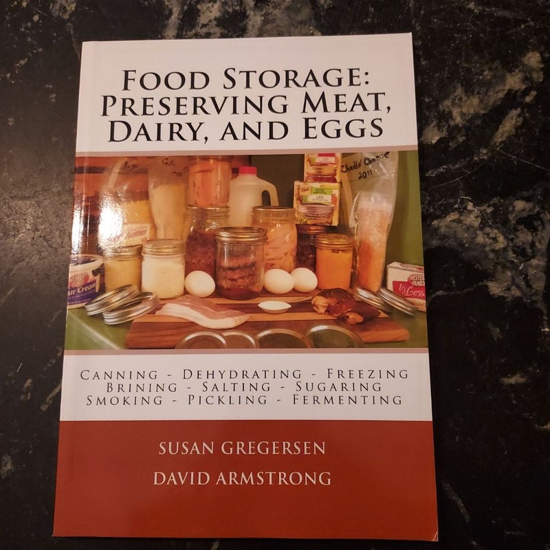 Food Storage: Preserving Meat, Dairy, and Eggs