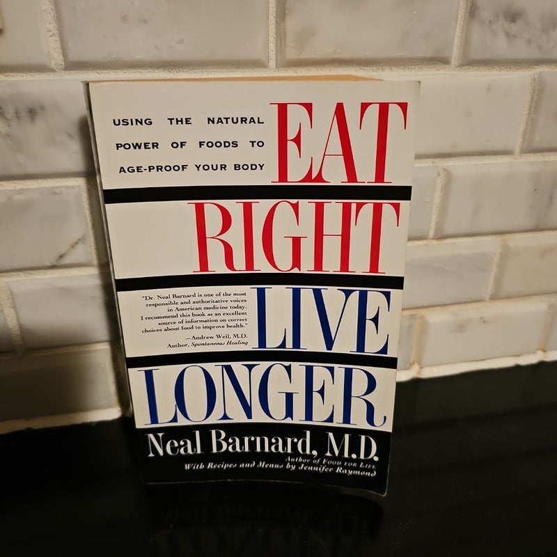 Eat Right, Live Longer