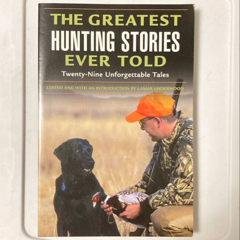 The Greatest Hunting Stories Ever Told