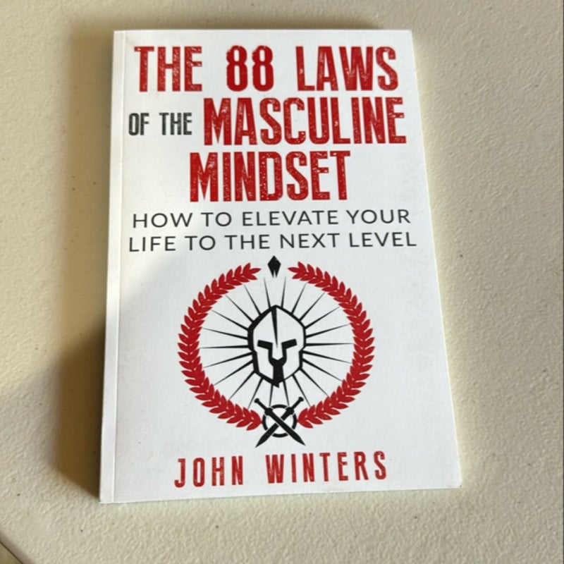 The 88 Laws of the Masculine Mindset