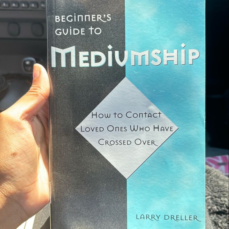 Beginner's Guide to Mediumship