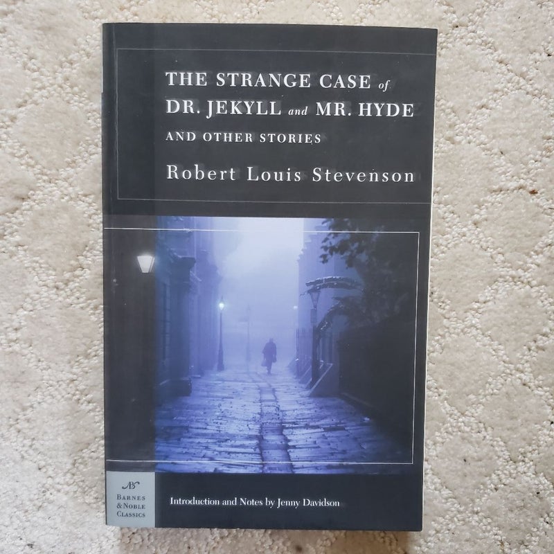 The Strange Case of Dr. Jekyll and Mr. Hyde and Other Stories (Barnes & Noble Classic Edition, 2004)