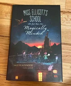 Miss Ellicott's School for the Magically Minded