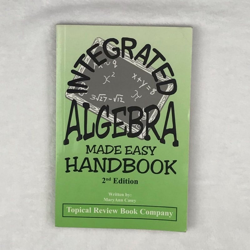 Integrated Algebra Made Easy