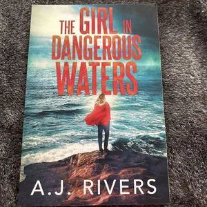 The Girl in Dangerous Waters