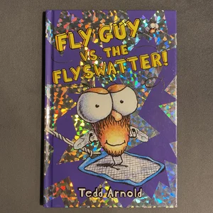 Fly Guy vs. the Flyswatter!