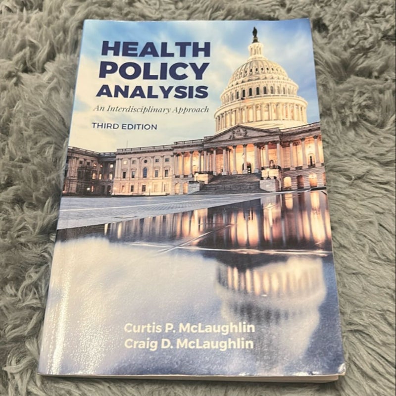 Health Policy Analysis an Interdisciplinary Approach