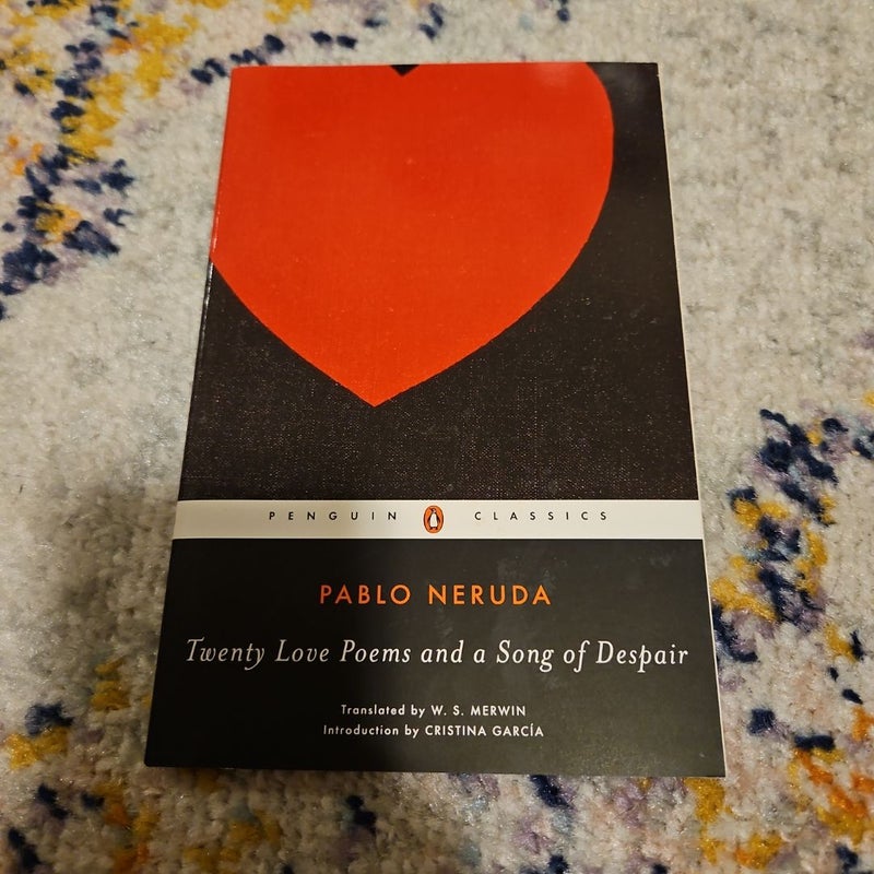 Twenty Love Poems and a Song of Despair