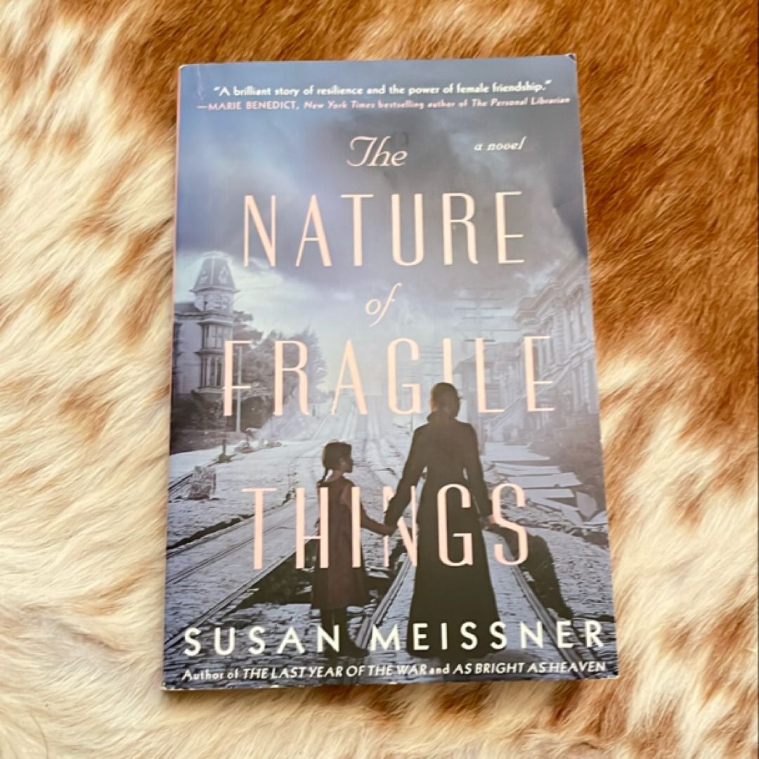 The Nature of Fragile Things