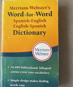 Merriam Webster's Word-For-Word Spanish-English Dictionary