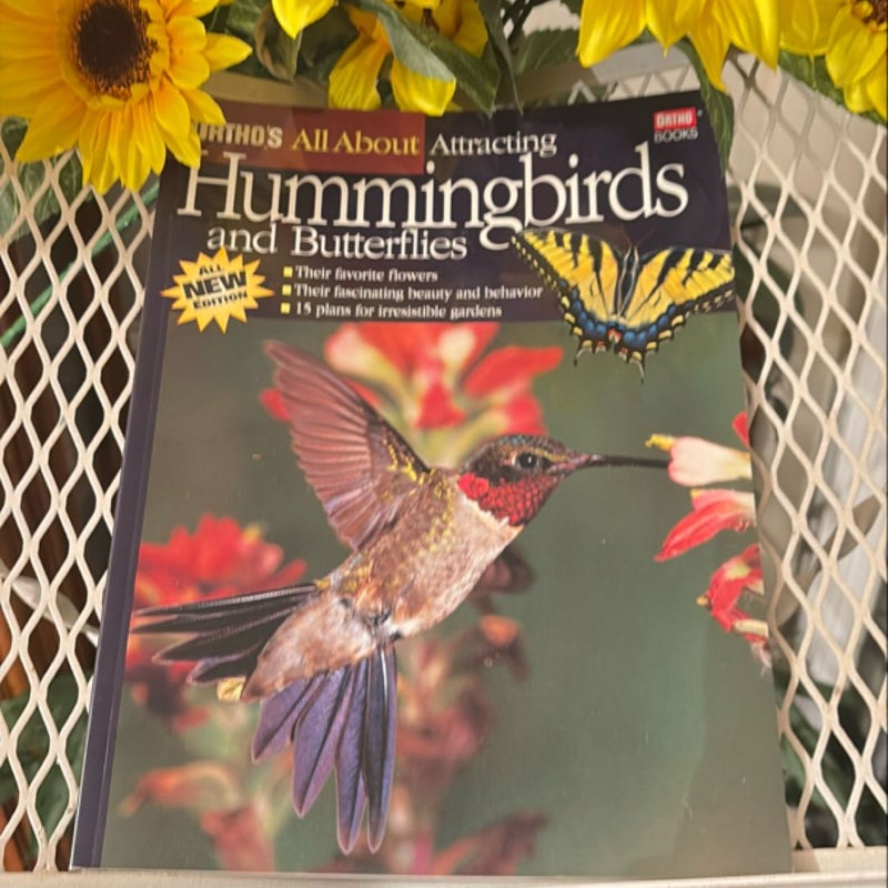 Ortho's All about Attracting Hummingbirds and Butterflies