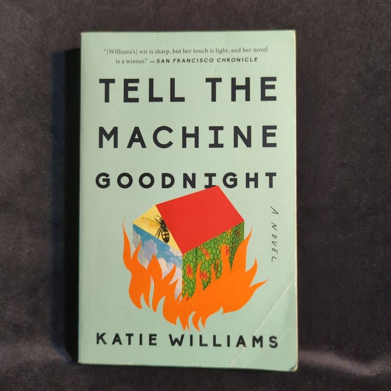 Tell the Machine Goodnight