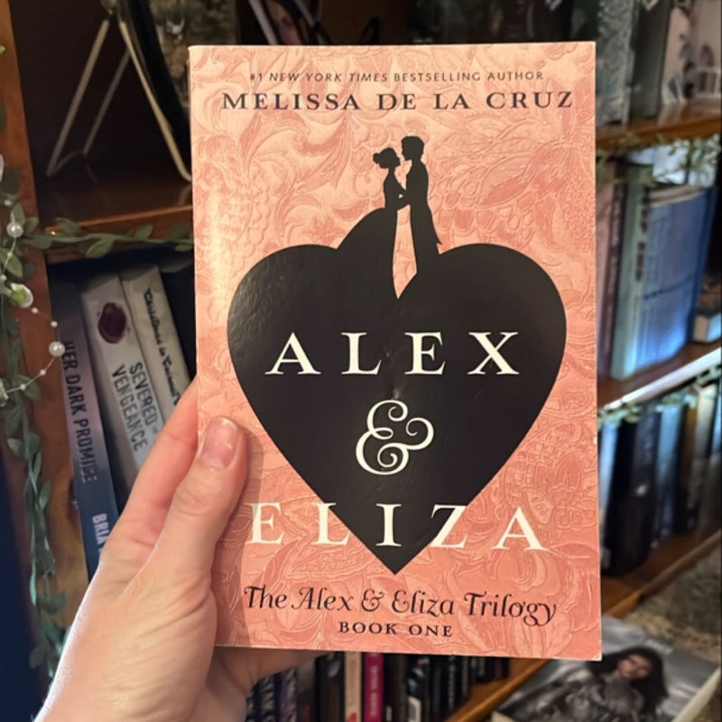 The Alex and Eliza Trilogy book 1 & 2: Alex and Eliza & Love & War