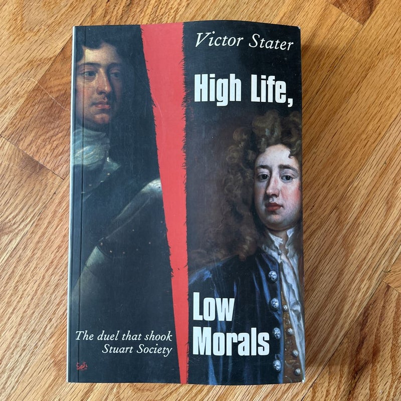 High Life, Low Morals