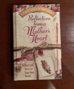 Reflections from a Mother's Heart