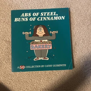 Abs of Steel, Buns of Cinnamon