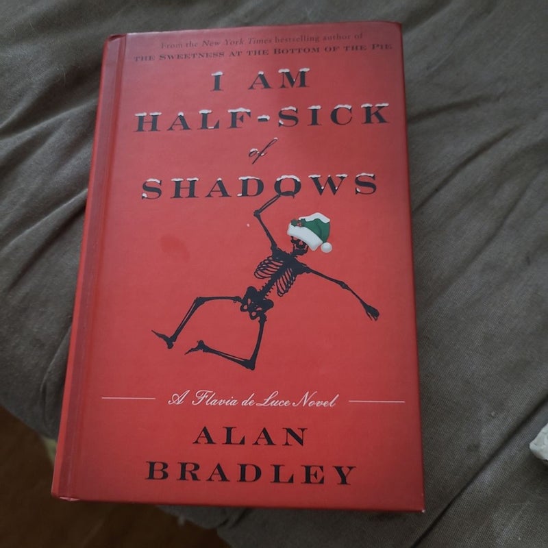 I Am Half-Sick of Shadows by Alan Bradley