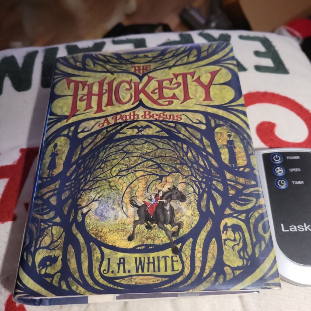 The Thickety: a Path Begins