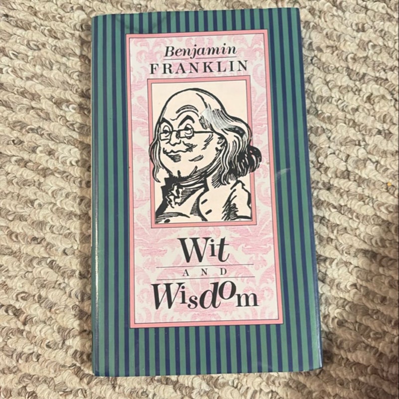 Franklin's Wit and Wisdom