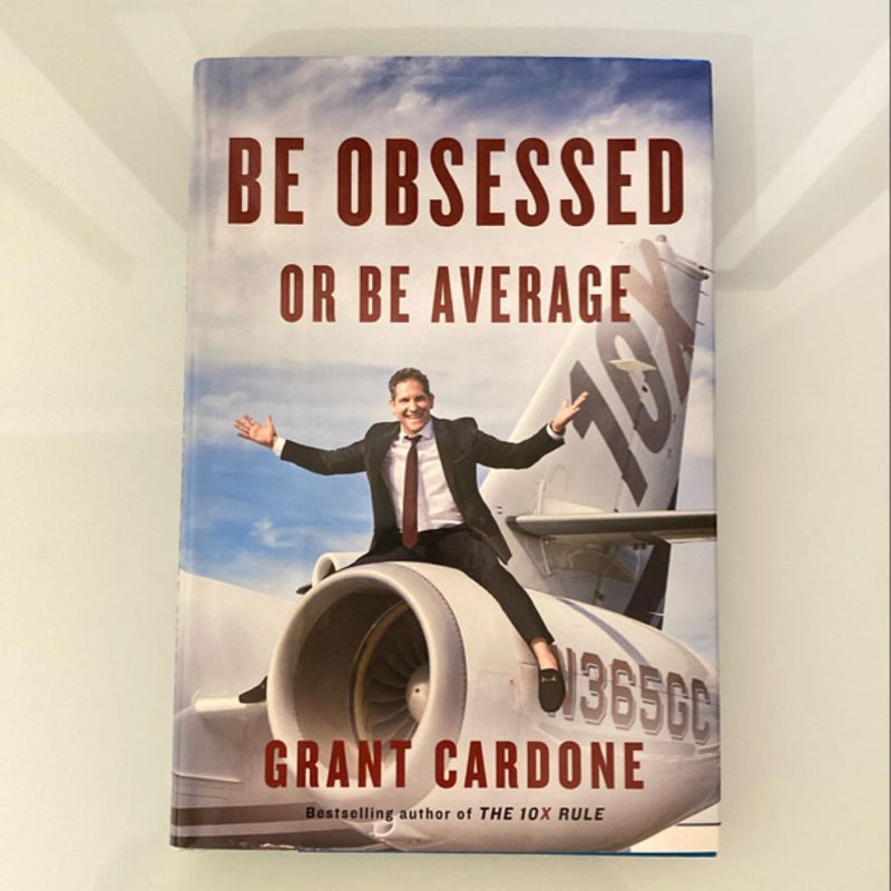 Be Obsessed or Be Average