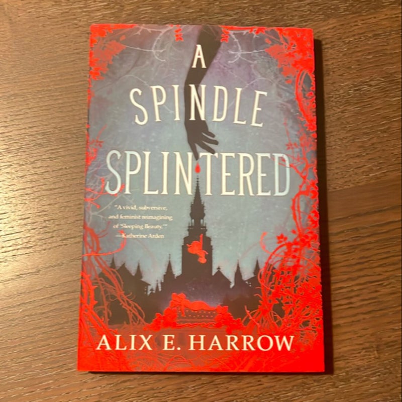 A Spindle Splintered