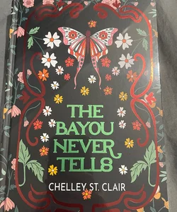 the bayou never tells by chelley st clair fabled co special edition book