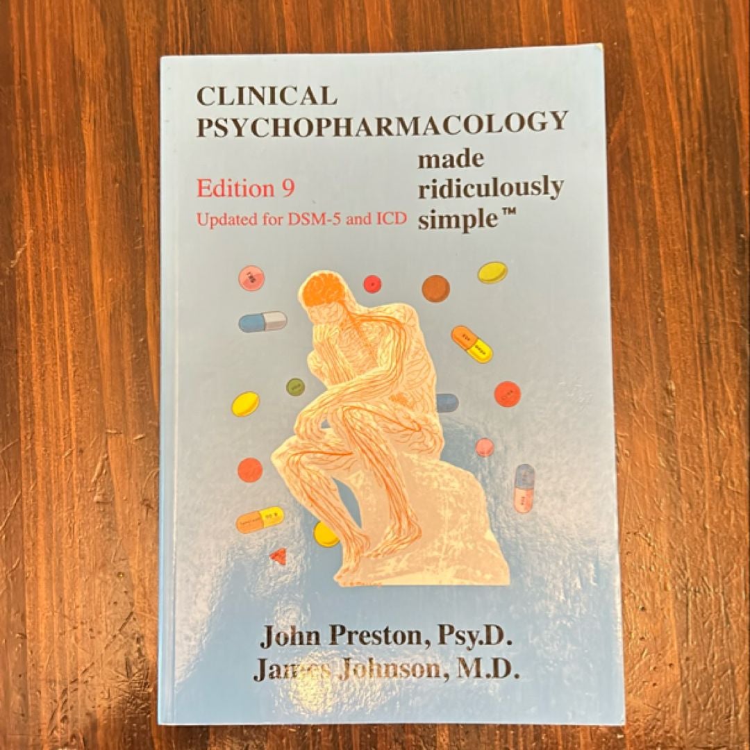 Clinical Psychopharmacology Made Ridiculously Simple