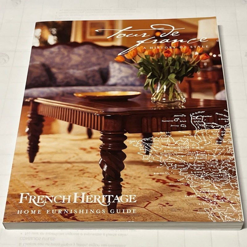 French Heritage 2007 Home Furnishings Guide, Premium Edition,Tour De France