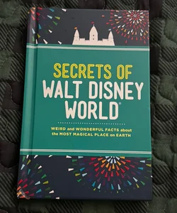 Secrets of Walt Disney World