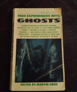True Experiences with Ghosts