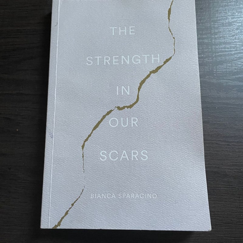 The Strength in Our Scars