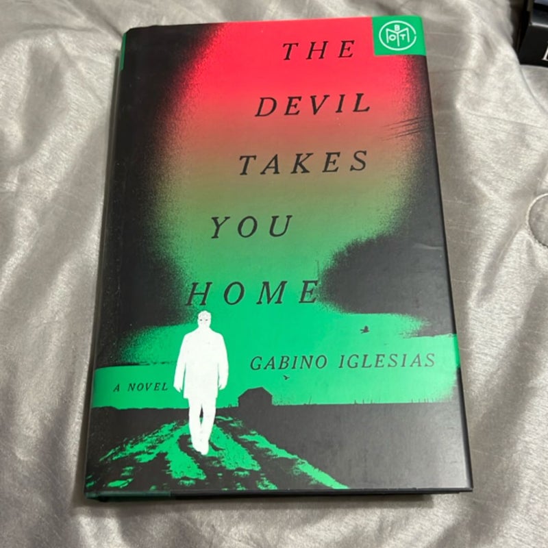 The Devil Takes You Home