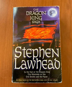 The Dragon King Saga (Omnibus): In the Hall of the Dragon King; The Warlord of Nin; The Sword and the Flame