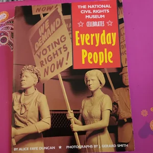 The National Civil Rights Museum Celebrates Everyday People