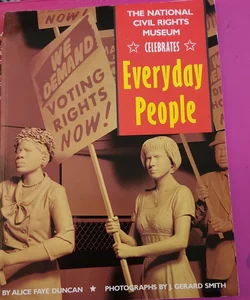 The National Civil Rights Museum Celebrates Everyday People