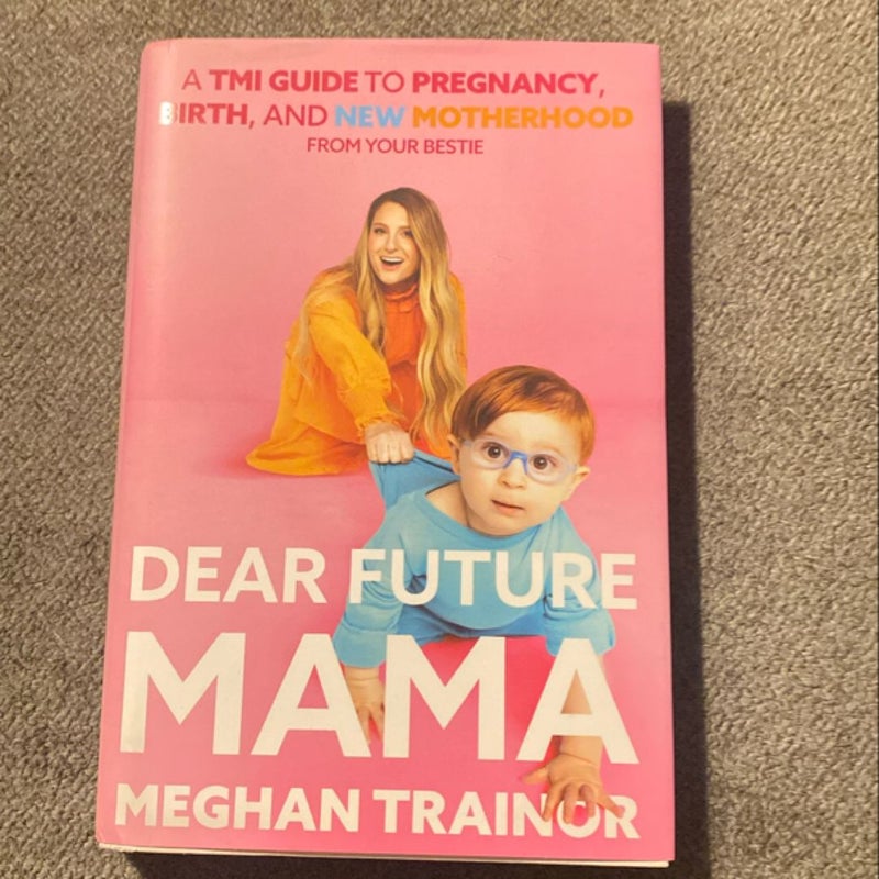 Dear Future Mama