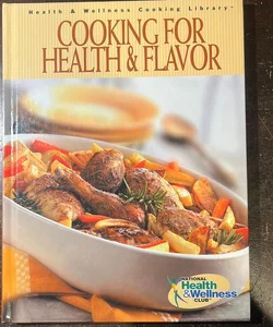 Cooking for Health and Flavor