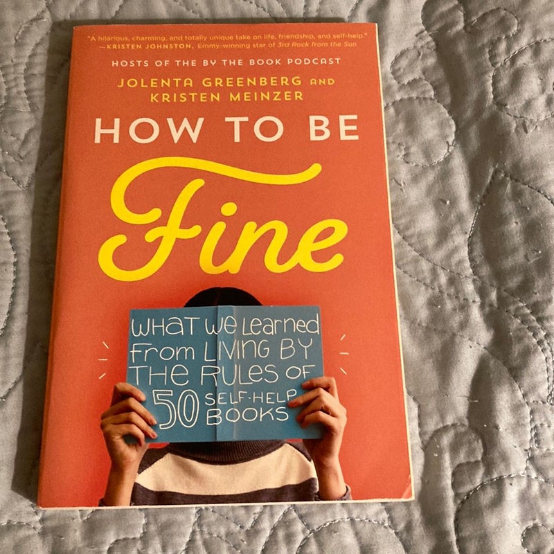 How to Be Fine