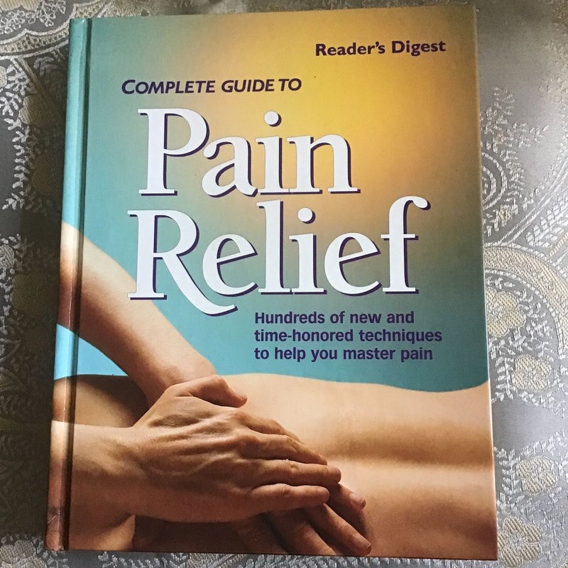 Complete Guide to Pain Relief