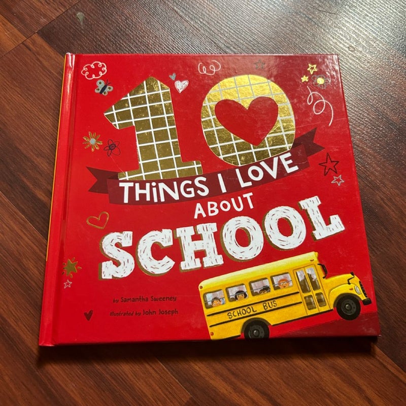 10 Things I Love About School