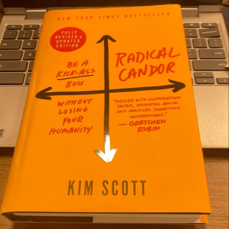 Radical Candor: Fully Revised and Updated Edition