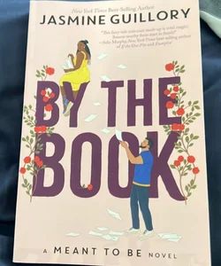 By the Book (a Meant to Be Novel)