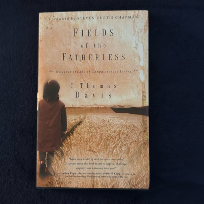 Fields of the Fatherless by C. Thomas Davis