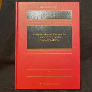 Commentaries and Cases on the Law of Business Organization