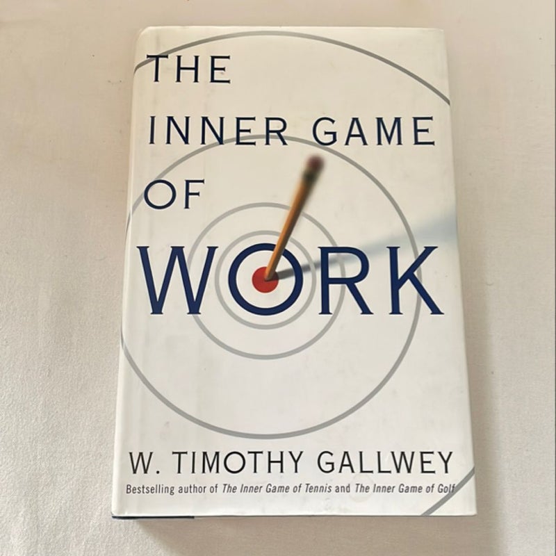 The Inner Game of Work