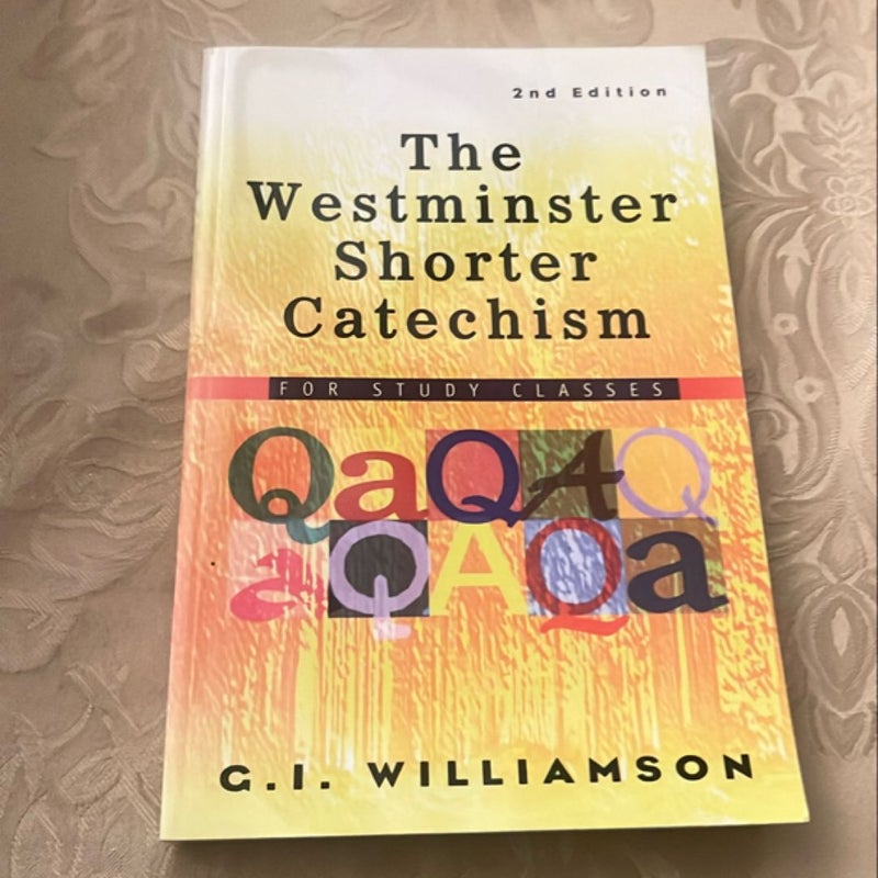 The Westminster Shorter Catechism